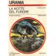 URANIA I ROMANZI  N 915  1982  LA NOTTE DEL FURORE