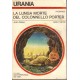 URANIA I ROMANZI  N  921 1982 LUNGA MORTE  COLONNELLO PORTER