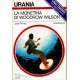 URANIA N 1260  I ROMANZI 1995 LA MONETINA DI WOODROW  WILSON