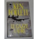 LIBRO - KEN FOLLETT - LE GAZZE LADRE