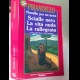 SCIALLE NERO   LA VITA NUDA   LA RALLEGRATA