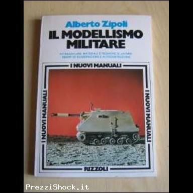 MODELLISMO MILITARE - Zipoli - Rizzoli - 1977 - Nuovo