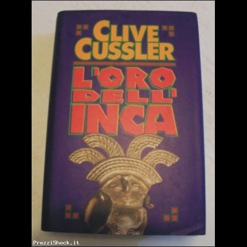 Clive Cussler - L'oro dell'Inca - CdE 1995