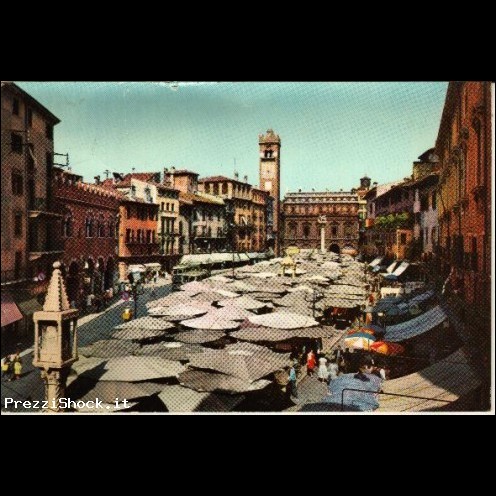 Cartolina VERONA - Piazza Erbe - Viaggiata Anni '60