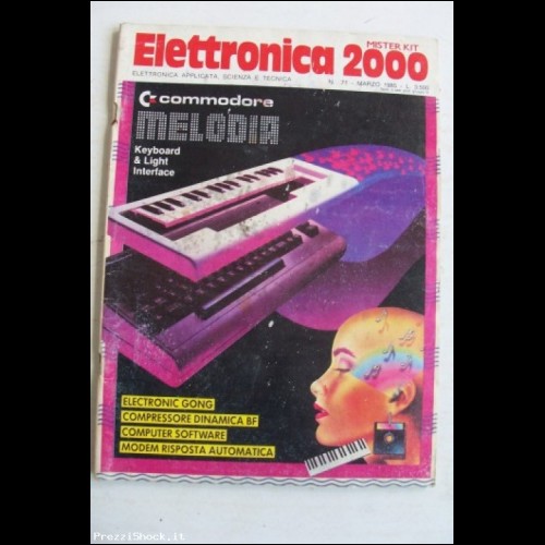 ELETTRONICA 2000 - N. 71 - Marzo 1985 - Commodore