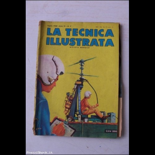 LA TECNICA ILLUSTRATA - N. 7 - Luglio 1960
