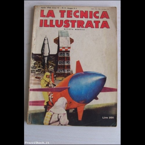 LA TECNICA ILLUSTRATA - N. 4 - Aprile 1960