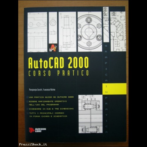 Autocad 2000 - Corso Pratico - Ed. Jackson Libri