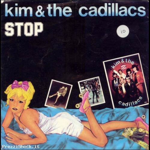 45 GIRI- .KIM AND THE CADILLAC - STOP...ANTIK1964