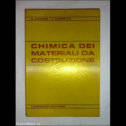 Chimica dei Materiali da Costruzione - A. Capone e V. Cappet
