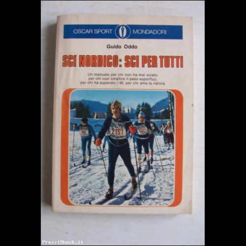 Sci nordico: Sci per tutti - G. Oddo - Mondadori I Ed. 1973