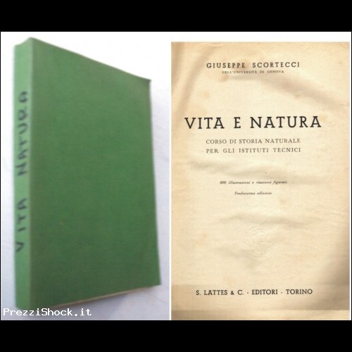 VITA E NATURA - G. Scortecci - Lattes Ed. 1961