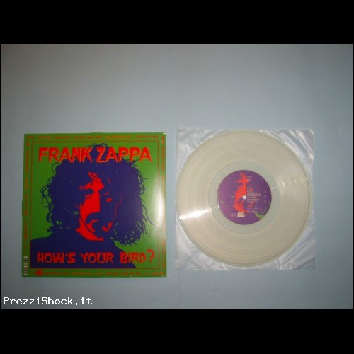 Frank Zappa How's your bird? LP 10" Vinile trasparente