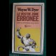 Wayne W.Dyer - LE VOSTRE ZONE ERRONEE - Rizzoli I Ed. 1980