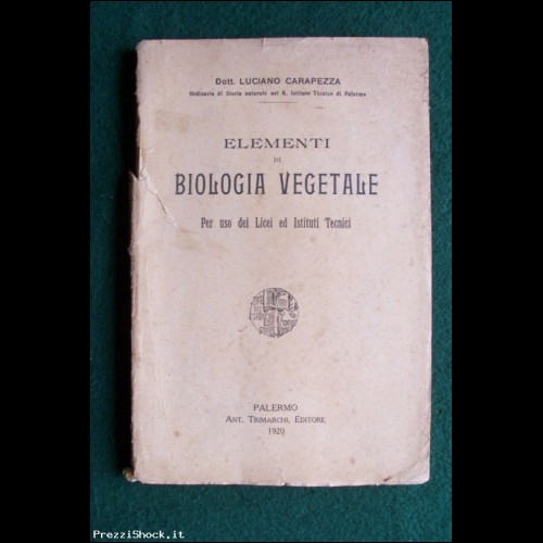Elementi di Biologia Vegetale - Carapezza - Trimarchi 1920