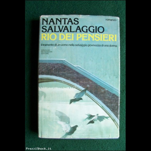 NANTAS SALVALAGGIO  Rio dei Pensieri - I Ed. Mondadori 1980