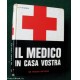 IL MEDICO IN CASA VOSTRA - R. Natangelo - De Vecchi Ed. 1967