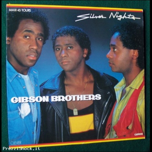 GIBSON BROTHERS - Silver Nights - 1984 - Disco Maxi 45 Giri