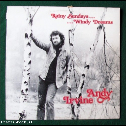 ANDY IRVINE - Rainy Sundays Windy Dreams - Tara 3002 - LP 33