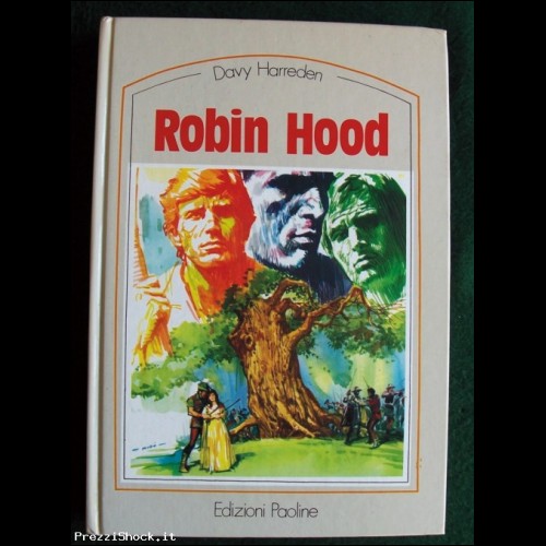 ROBIN HOOD - Davy Harreden - Edizioni Paoline 1984