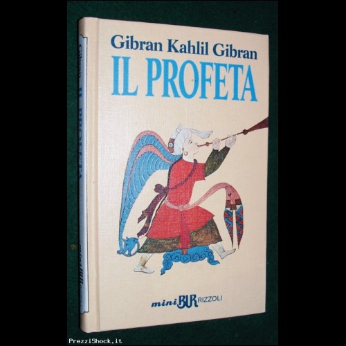 Gibran Kahlil Gibran - IL PROFETA - Rizzoli 1993
