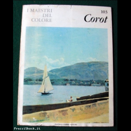 I Maestri del Colore - COROT - N. 103 - Fabbri 1965