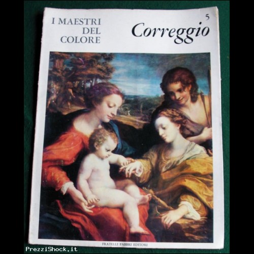 I Maestri del Colore - CORREGGIO - N. 5 - Fabbri 1963