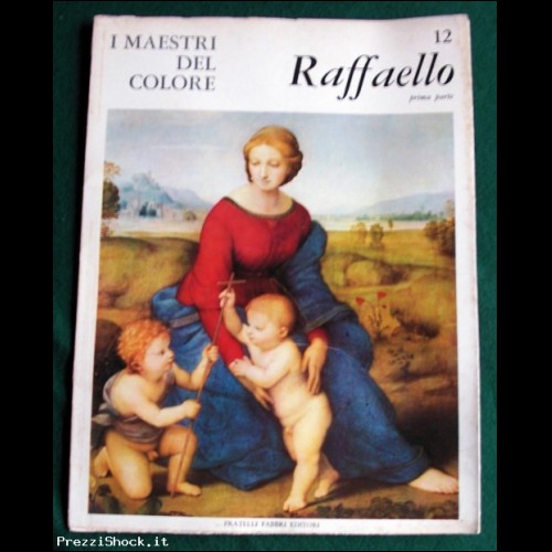 I Maestri del Colore - RAFFAELLO - N. 12 - Fabbri 1963