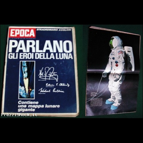  EPOCA N. 982 - luglio 1969 - Parlano gli Eroi della Luna