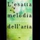 L'Esatta Melodia Dell'Aria - R. Harvell