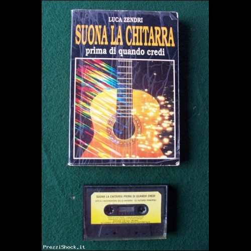 SUONA LA CHITARRA + Audiocassetta - L. Zendri - 1988