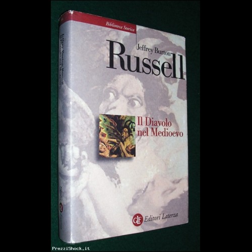 IL DIAVOLO NEL MEDIOEVO - Russel -  Laterza 1999
