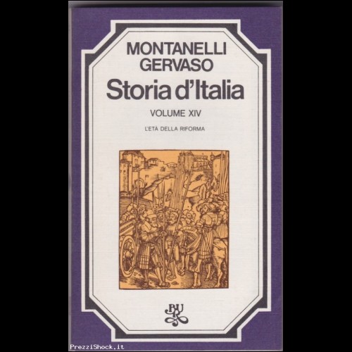 MONTANELLI GERVASO - STORIA D' ITALIA VOL. XIV - BUR 1975