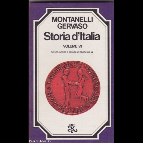 MONTANELLI  GERVASO - STORIA D' ITALIA VOL. VII - BUR 1974