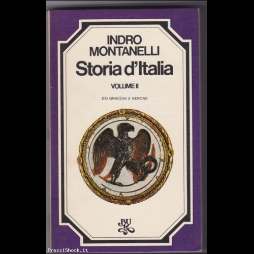MONTANELLI  GERVASO - STORIA D´ ITALIA VOL. II - BUR 1974