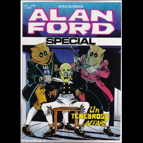 Alan Ford special  N21 - UN TENEBROSO AFFARE - LUGLIO 1998