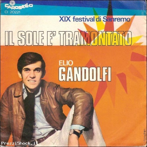 ELIO GANDOLFI 1969 IL SOLE E´ TRAMONTATO / CAREZZE