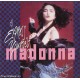 MADONNA 45 Giri del 1989 EXPRESS YOURSELF / THE LOOK OF LOVE
