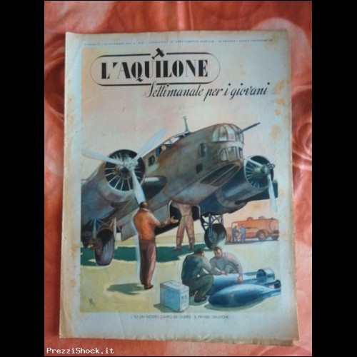 1940 - L aquilone n. 45 - preparativi per l' azione