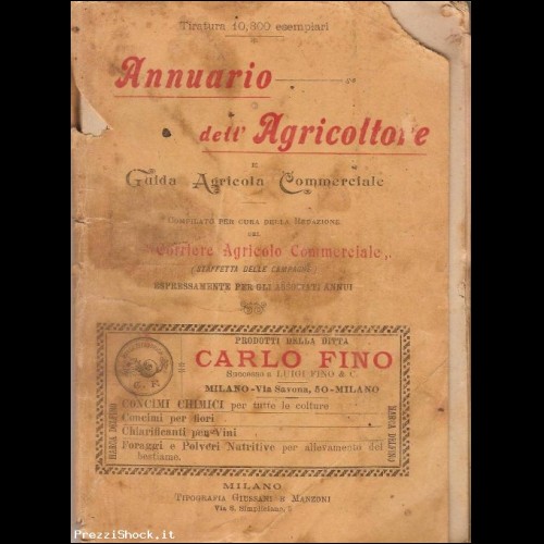 ANNUARIO DELL'AGRICOLTORE - GUIDA AGRICOLA COMMERCIALE 1897 