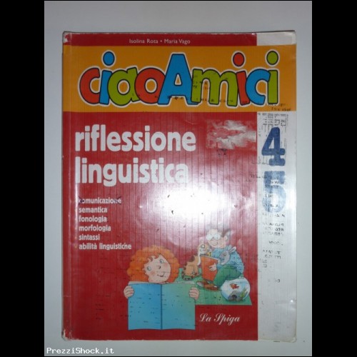 Ciao Amici  Riflessione Linguistica 4e 5