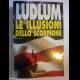 "LE ILLUSIONI DELLO SCORPIONE" R. Ludlum, BUR 1993