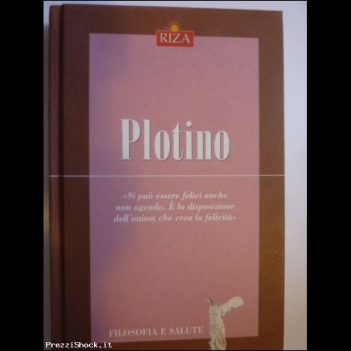 AA.VV. "PLOTINO - Filosofia e Salute" Riza, 2008.