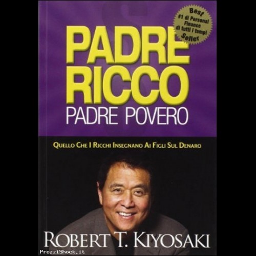 PADRE RICCO PADRE POVERO ( EBOOK PDF )