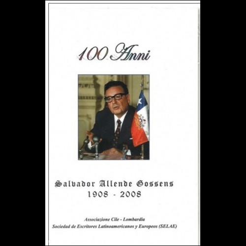 100 Anni - Salvador Allende Gossens-