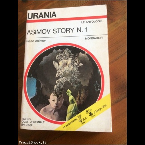 Urania 625 Isaac Asimov - Asimov story n. 1