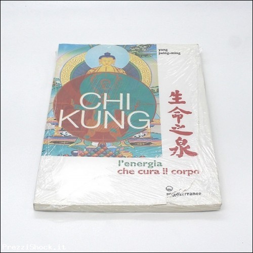 Libro Chi kung L'energia che cura il corpo il kung fu del co