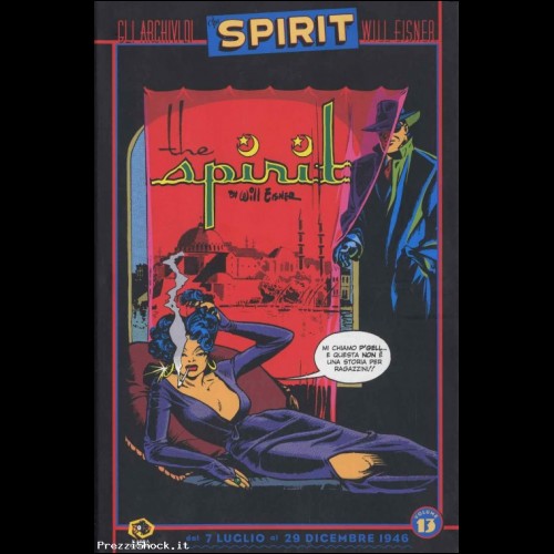 Gli Archivi di Spirit vol 13 Kappa Edizioni Wil Eisner