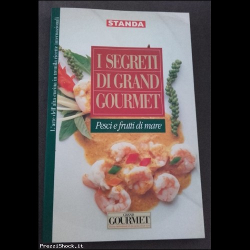 I segreti di Grand Gourmet - PESCI E FRUTTI DI MARE - STANDA