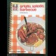 GRIGLIA, SPIEDO, BARBECUE - G. Mistretta - Jolly Fabbri 1976